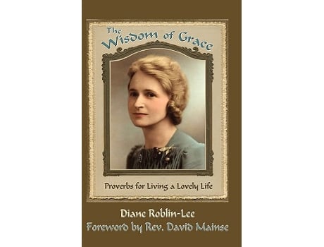 Livro The Wisdom of Grace de Diane Elaine RoblinLee (Inglês)