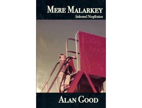 Livro Mere Malarkey De Alan Good (inglês)