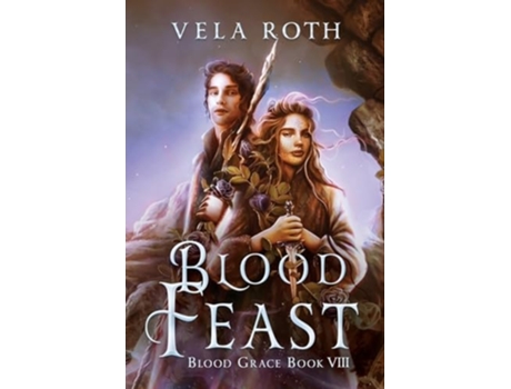 Livro Blood Feast A Fantasy Romance de Vela Roth (Inglês)