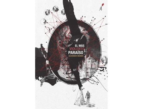 Livro El Mas Violento Paraiso De Alexnder Obando (espanhol)