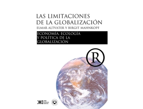 Livro Las Limitaciones De La Globalizacion De Elmar Altvater E Birgit Mahnkopf (espanhol)