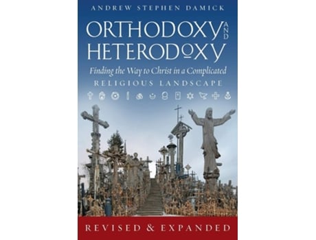 Livro Orthodoxy and Heterodoxy de Andrew Stephen Damick (Inglês)