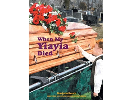 Livro When My Yiayia Died de Marjorie Kunch (Inglês)