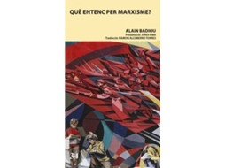 Livro Què Entenc Per Marxisme? de Alain Badiou