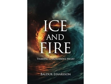 Livro Ice and Fire de Baldur Einarsson (Inglês)