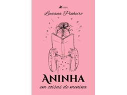Livro Aninha Em Coisas De Menina de Luciana Pinheiro (Português do Brasil)