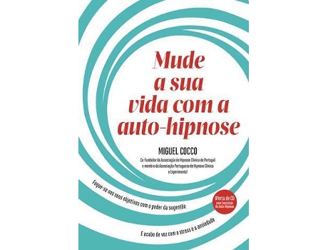 Livro Mude a Sua Vida Com a Auto-Hipnose de Miguel Cocco (Português - 2015)