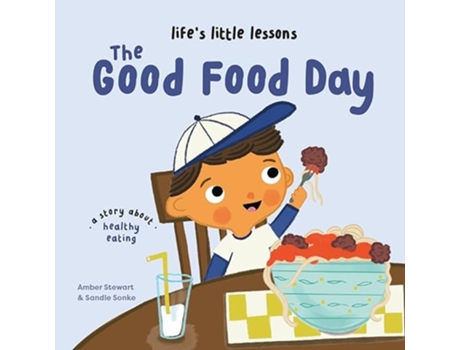 Livro Life’s Little Lessons The Good Food Day de Stewart, Amber et al. (Inglês)