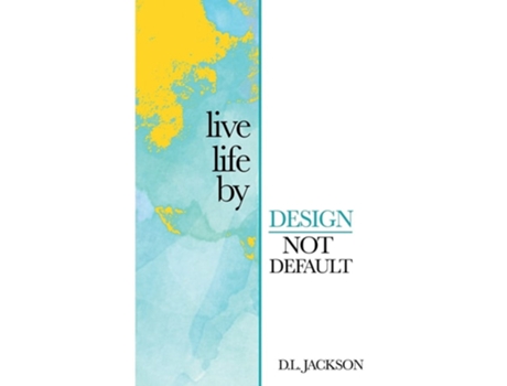 Livro Live Life By Design Not Default De Lori Oduyoye (inglês)