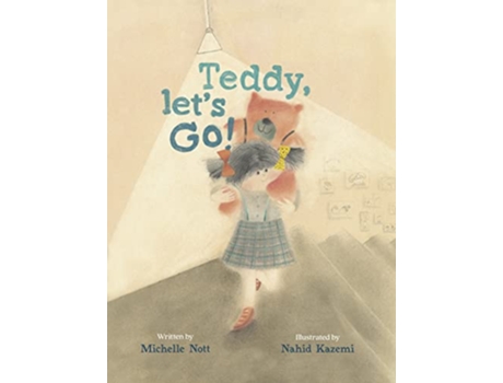 Livro Teddy Lets Go! de Michelle Nott (Inglês - Capa Dura)