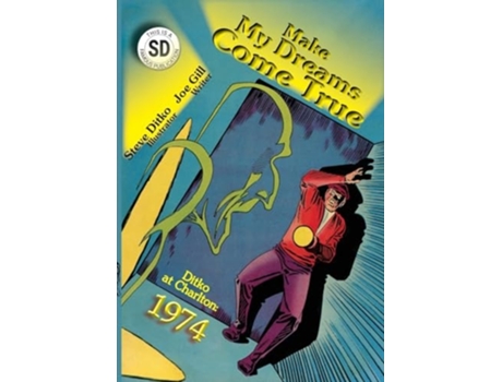 Livro Make My Dreams Come True Ditko at Charlton de Joe Gill (Inglês)