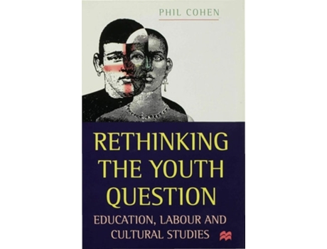 Livro Rethinking The Youth Question De Phil Cohen (inglês - Capa Dura)