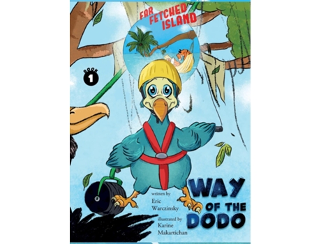 Livro Way of the Dodo Far-Fetched Island Book 1 de Eric Warczinsky (Inglês)