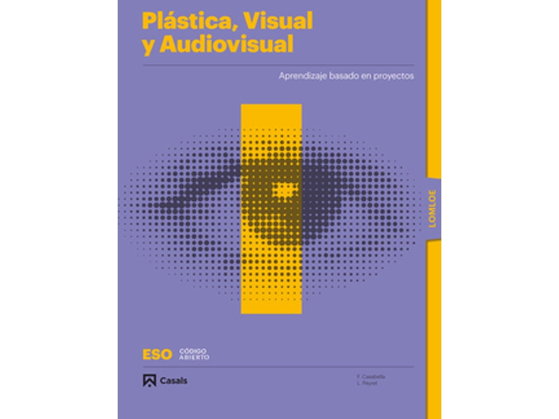 Livro Plástica, Visual Y Audiovisual I Eso Lomloe Libro de Casabella Planas e Francesc