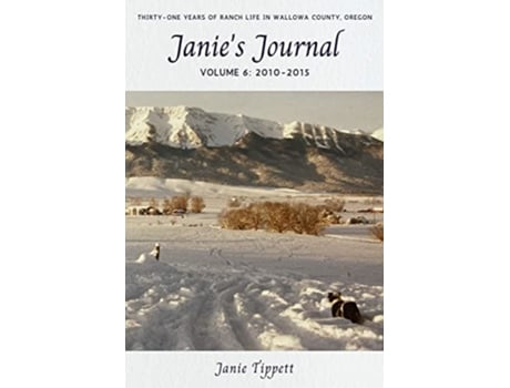 Livro Janies Journal volume 6 20102015 de Janie Tippett (Inglês)