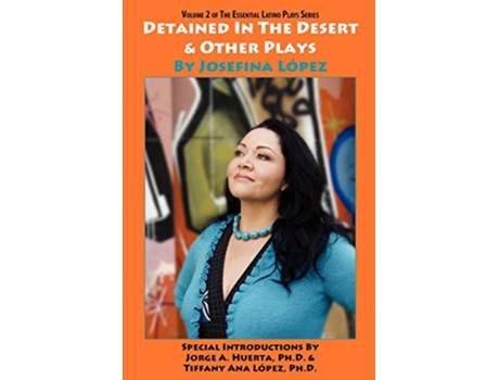 Livro Detained in the Desert Other Plays by Josefina López de Josefina López (Inglês)