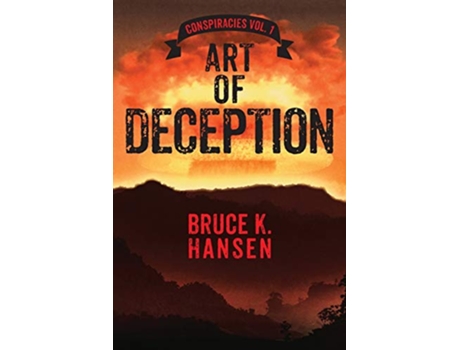 Livro Art of Deception Conspiracies Vol 1 de Bruce K Hansen (Inglês)