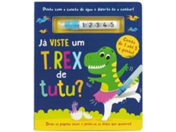 Já Viste um T-Rex de Tutu? VÁRIOS AUTORES 