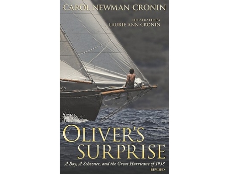 Livro Olivers Surprise A Boy a Schooner and the Great Hurricane of 1938 de Carol Newman Cronin (Inglês)