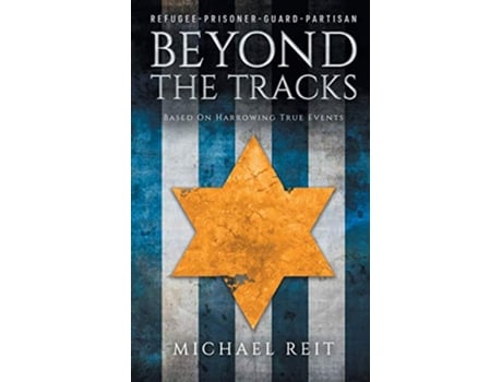 Livro Beyond the Tracks Based on Harrowing True Events de Michael Reit (Inglês)