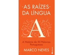 As Raízes Da Língua De Marco Neves