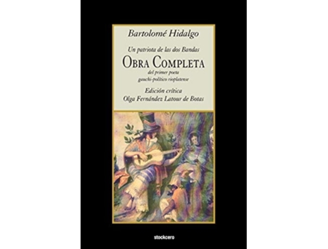 Livro Bartolomé Hidalgo - Obra Completa De Bartolome Hidalgo (espanhol)