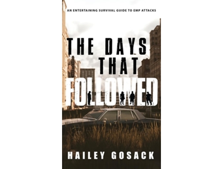 Livro The Days That Followed de Hailey Gosack (Inglês - Capa Dura)