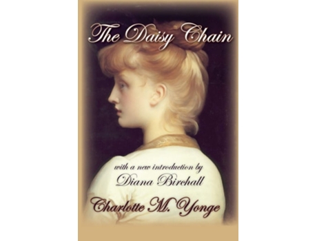 Livro The Daisy Chain De Charlotte M Yonge (inglês)