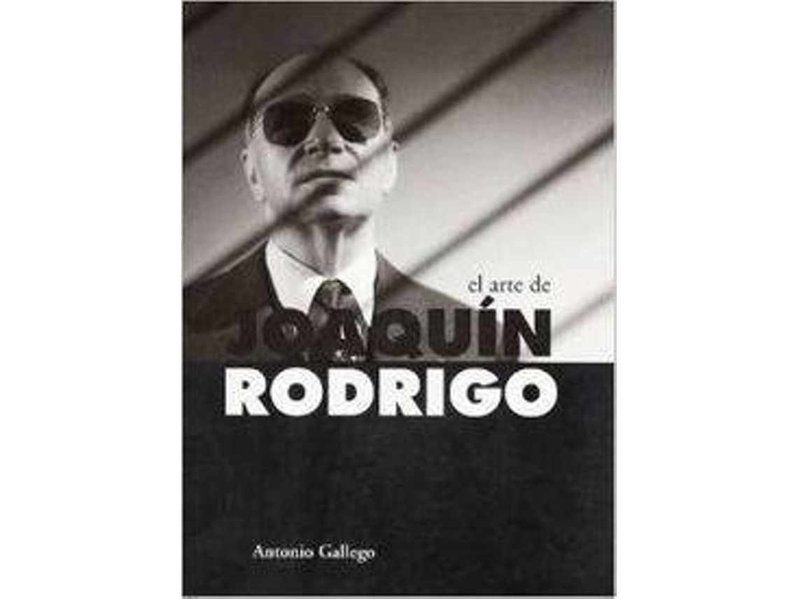 Livro El Arte De Joaquín Rodrigo de Antonio Gallego (Espanhol)