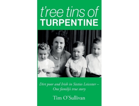 Livro Tree Tins of Turpentine de Tim O'Sullivan (Inglês - Capa Dura)