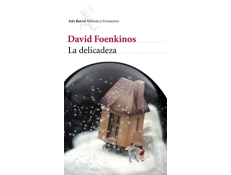 Livro Delicadeza Seix Barral de David Foenkinos (Espanhol)