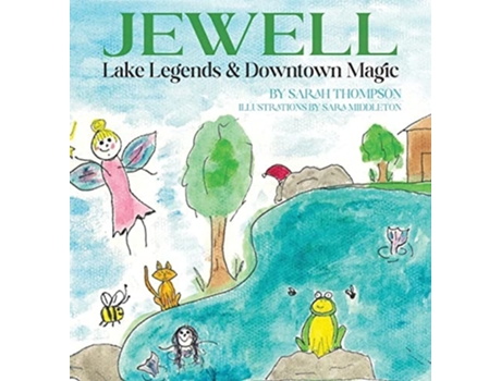 Livro Jewell Lake Legends Amp Downtown Magic De Sarah Thompson (inglês - Capa Dura)
