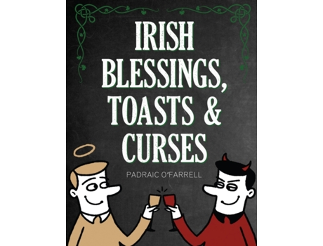 Livro irish blessings toasts & curses de o'farrell, padraic (inglês)