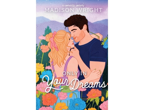 Livro Only in Your Dreams de Madison Wright (Inglês)