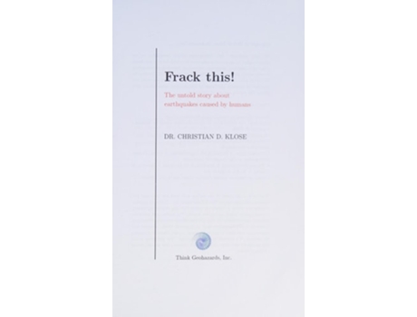 Livro Frack This! the Untold Story about Earthquakes Caused by Humans de Christian D. Klose (Inglês)