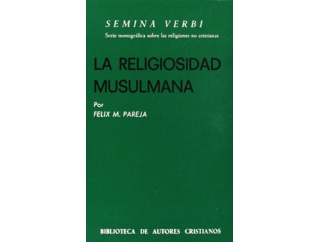 Livro La Religiosidad Musulmana de FÉlix M. Pareja