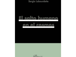 Livro El Salto Humano En El Cosmos. de Sergio Labourdette (Espanhol)