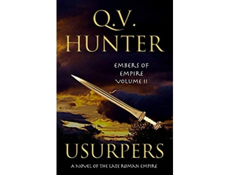 Livro Usurpers A Novel of the Late Roman Empire Embers of Empire de Q V Hunter (Inglês)