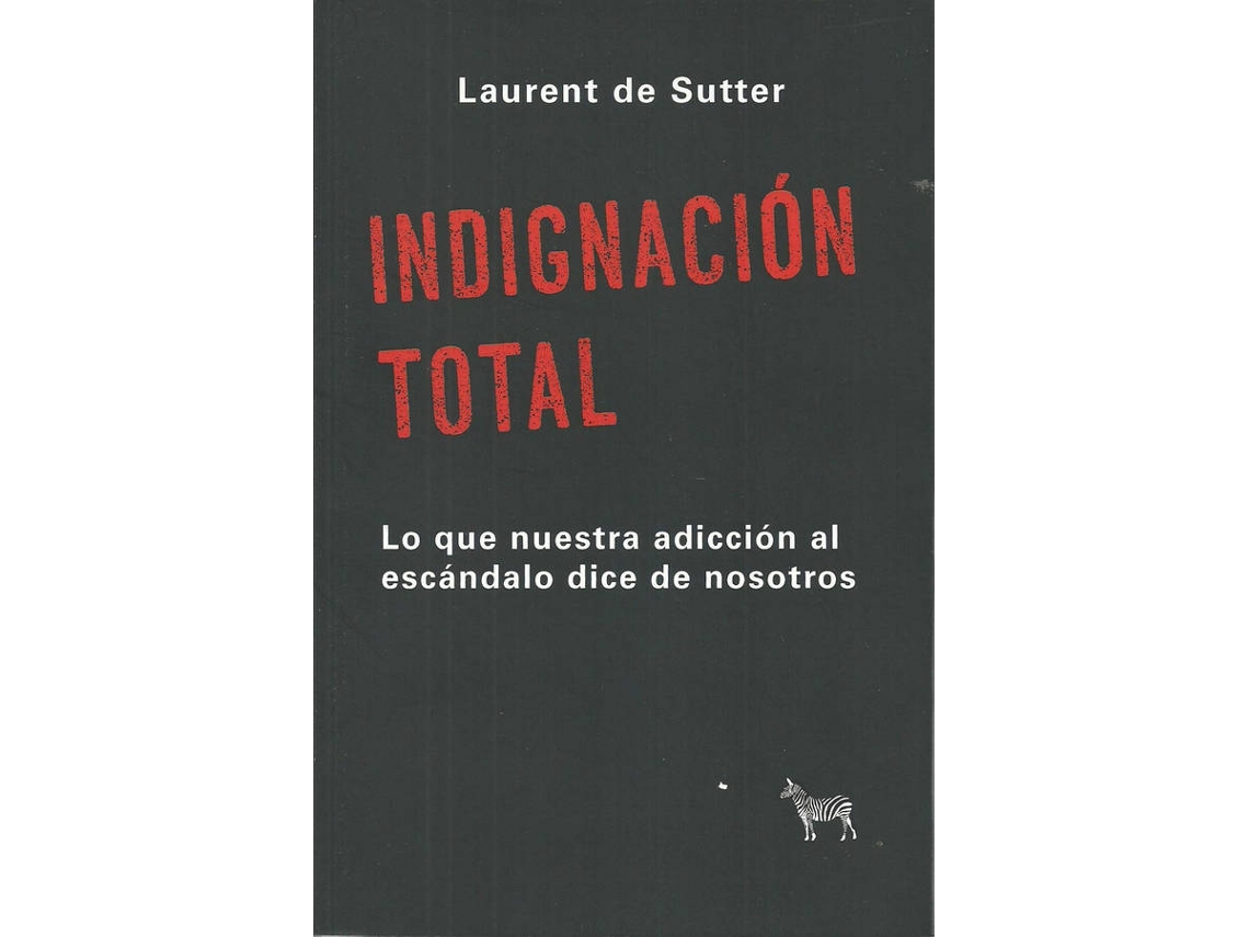 Livro Indignación Total de Laurent de Sutter (Espanhol)