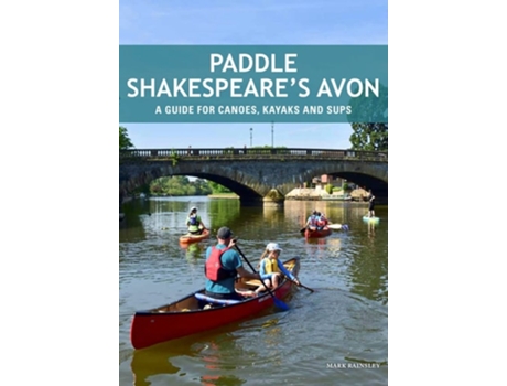 Livro Paddle Shakespeares Avon de Mark Rainsley (Inglês)