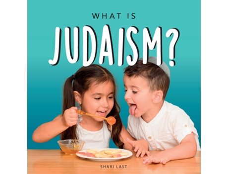Livro What is Judaism? Your guide to the unique traditions and beliefs of the Jewish people de Shari Last (Inglês)