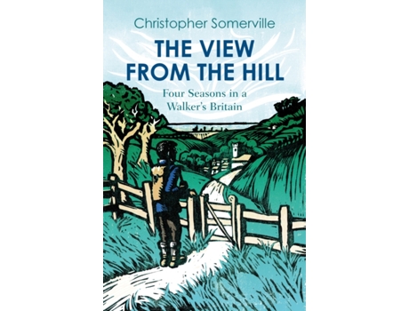 Livro The View from the Hill de Christopher Somerville (Inglês)