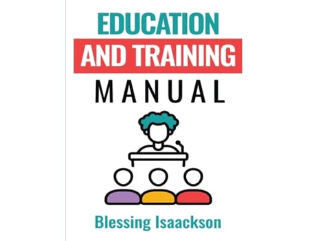 Livro Education and Training Manual de Blessing Isaackson (Inglês)