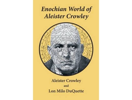 Livro Enochian World of Aleister Crowley de Aleister Crowley, Lon Milo Duquette et al. (Inglês)
