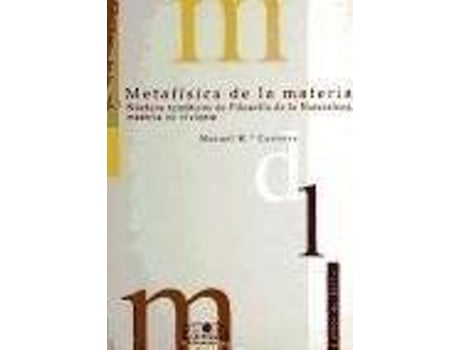 Livro Metafísica De La Materia : Núcleos Temáticos De Filosofía De La Naturaleza, Materia No Viviente de Manuel María Carreira Vérez (Espanhol)
