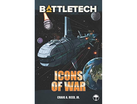 Livro BattleTech Icons of War de Craig A Reed Jr (Inglês)
