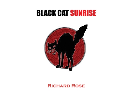 Livro Black Cat Sunrise de Richard Rose (Inglês)
