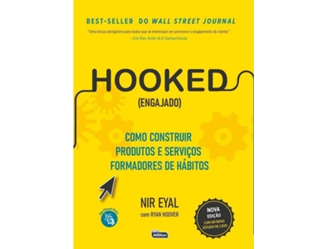 Livro HOOKED como construir produtos e serviços formadores de hábitos de Nir Eyal (Português do Brasil)