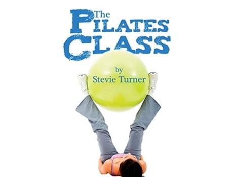 Livro The Pilates Class de Stevie Turner (Inglês)