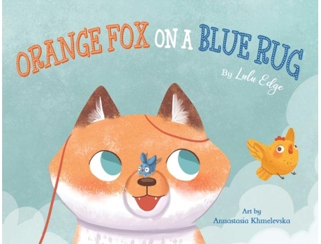 Livro Orange Fox On A Blue Rug De Lulu Edge (inglês)